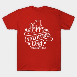 Happy Quarantined Valentines Day T-Shirt